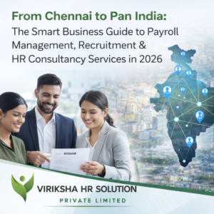 From Chennai to Pan India: The Smart Business Guide to Payroll Management, Recruitment & HR Consultancy Services in 2026