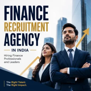 Finance Recruitment Agency in India — Hiring Finance Professionals and Leaders