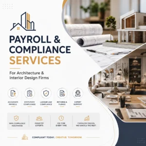 Payroll and Compliance Services for Architecture and Interior Design Firms