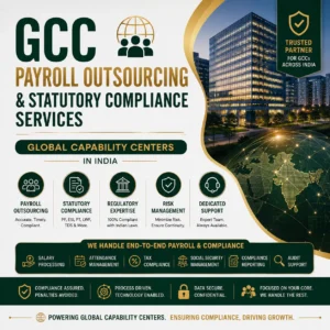 GCC Payroll Outsourcing & Statutory Compliance Services for Global Capability Centers in India