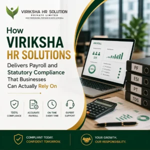 How Viriksha HR Solutions Delivers HR’s Payroll & Compliance That Businesses Can Actually Rely On